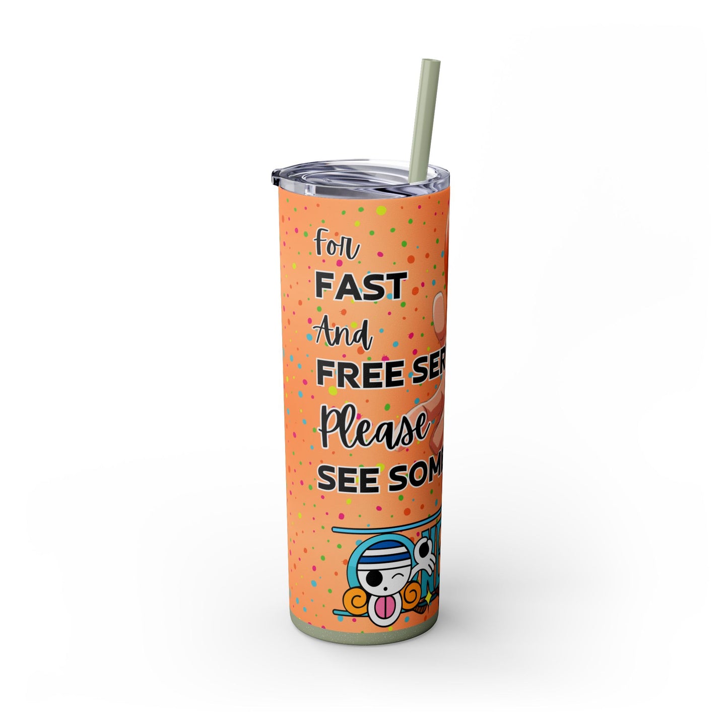 One Piece - Fast and Free Service Skinny Tumbler with Straw, 20oz