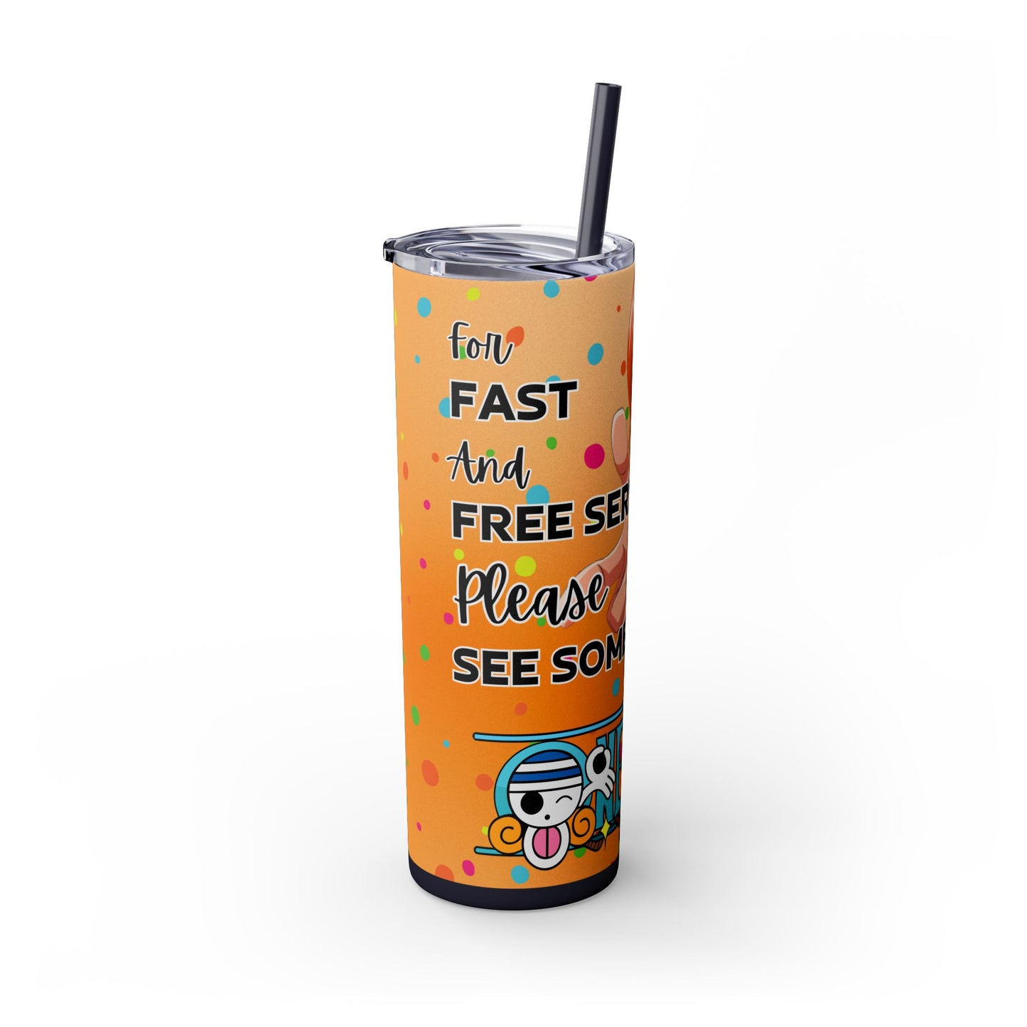 One Piece - Fast and Free Service Skinny Tumbler with Straw, 20oz