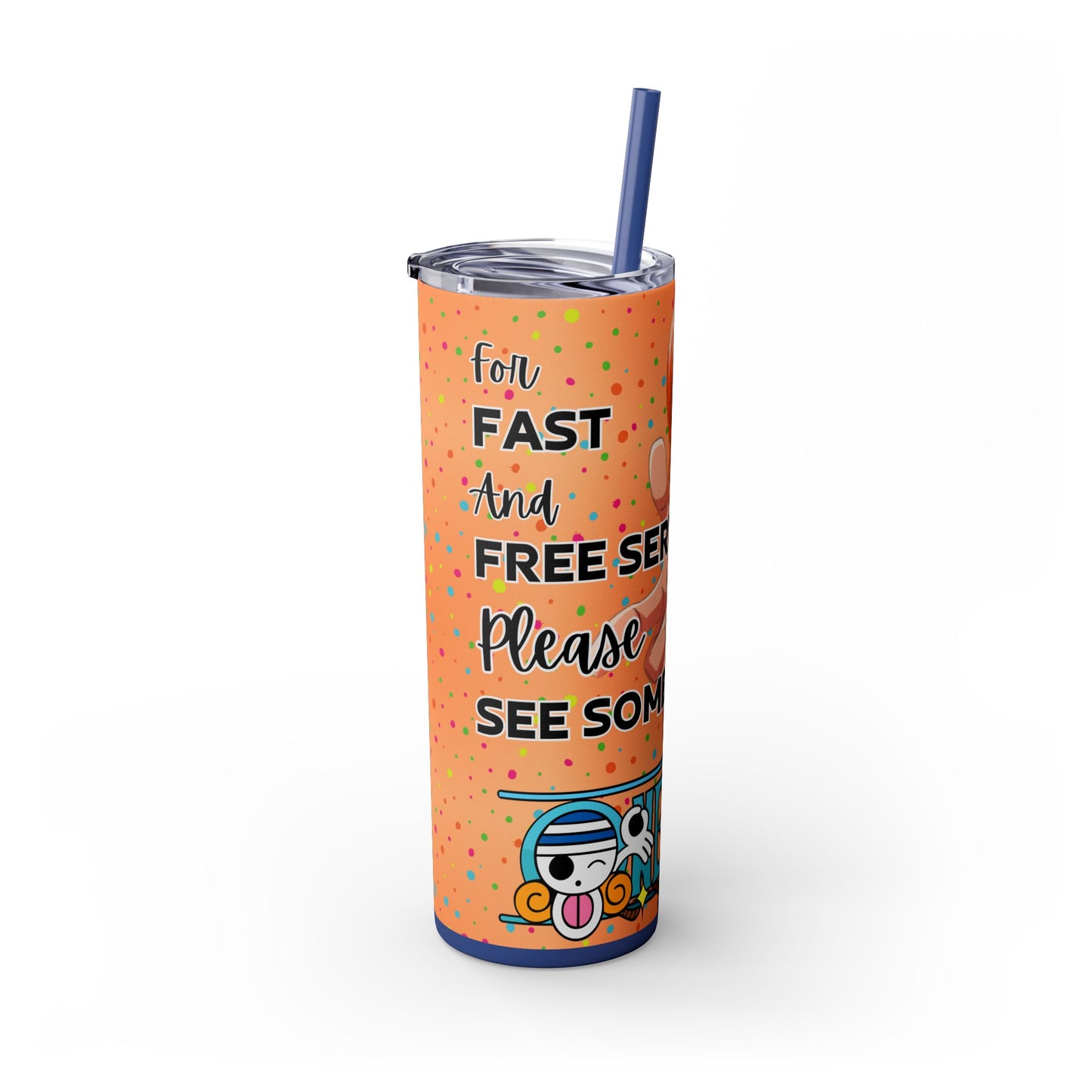 One Piece - Fast and Free Service Skinny Tumbler with Straw, 20oz
