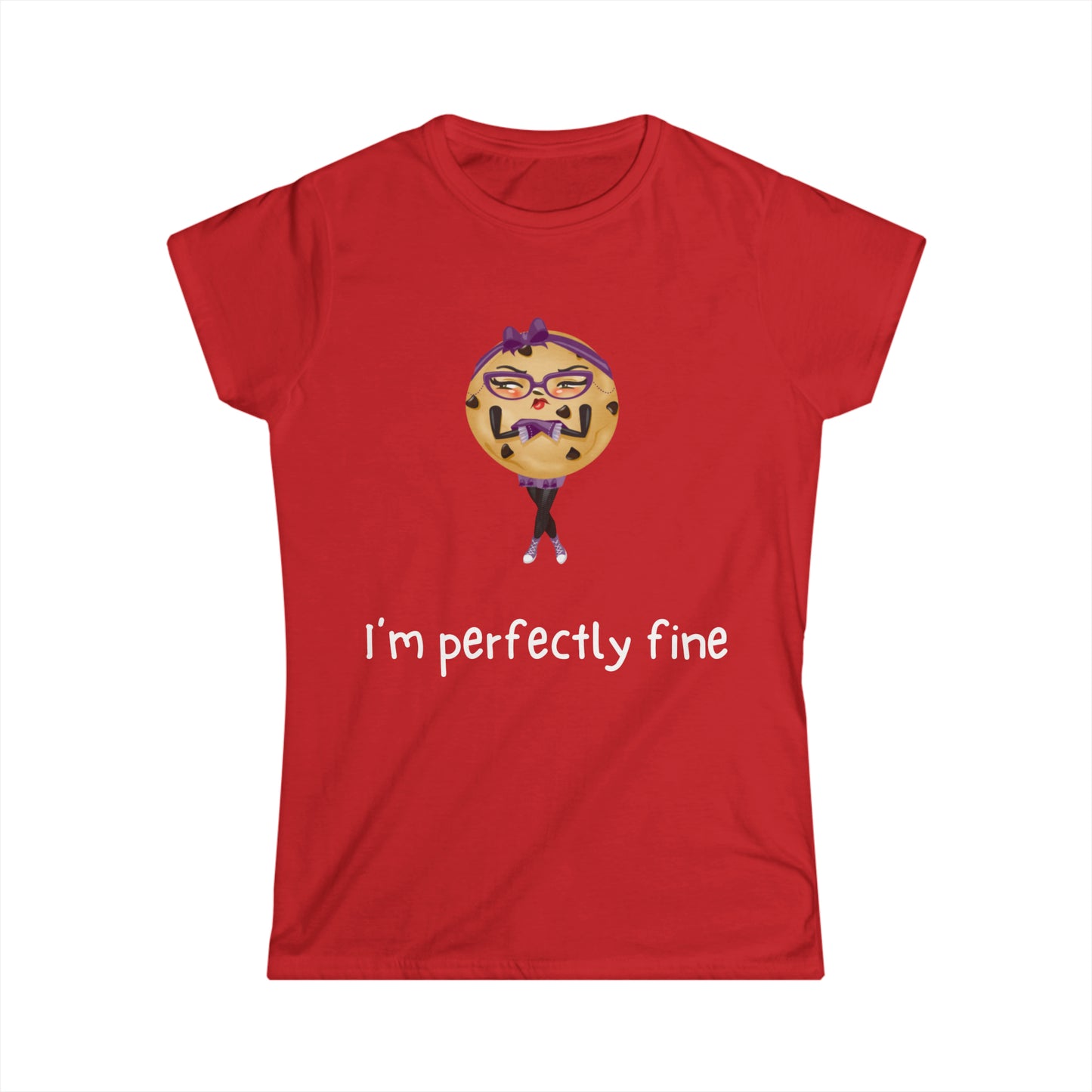 Katrina's I'm Perfectly Fine Women's Softstyle Tee