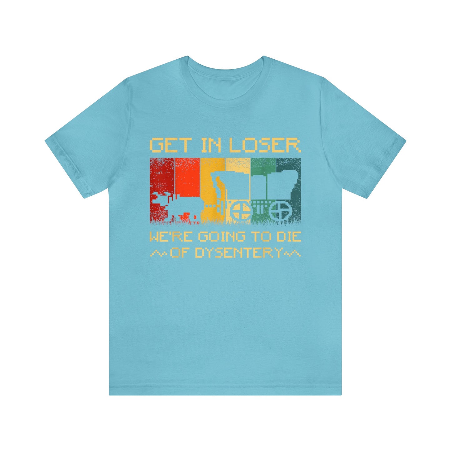 Oregon Trail- Everyone Dies Short Sleeve Tee