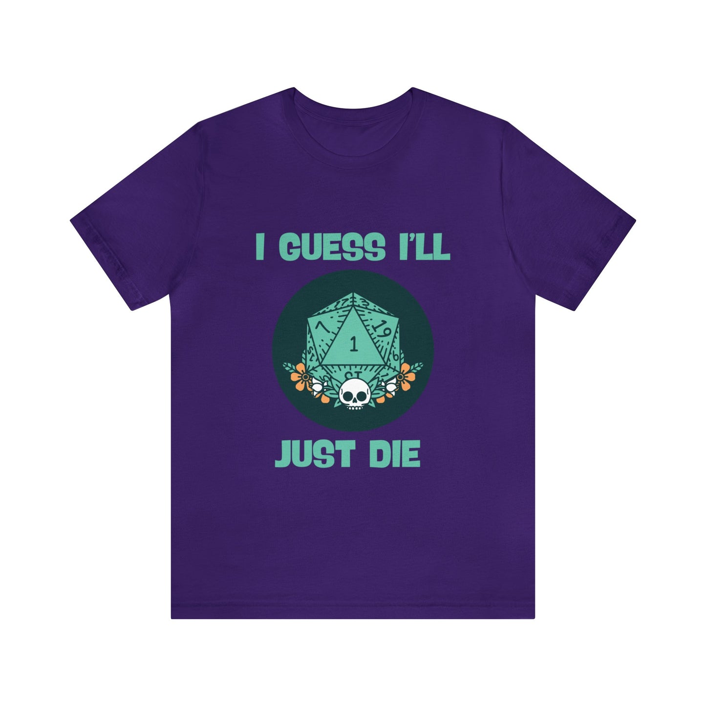 Dungeons & Dragons - Guess I'll Die Short Sleeve Tee