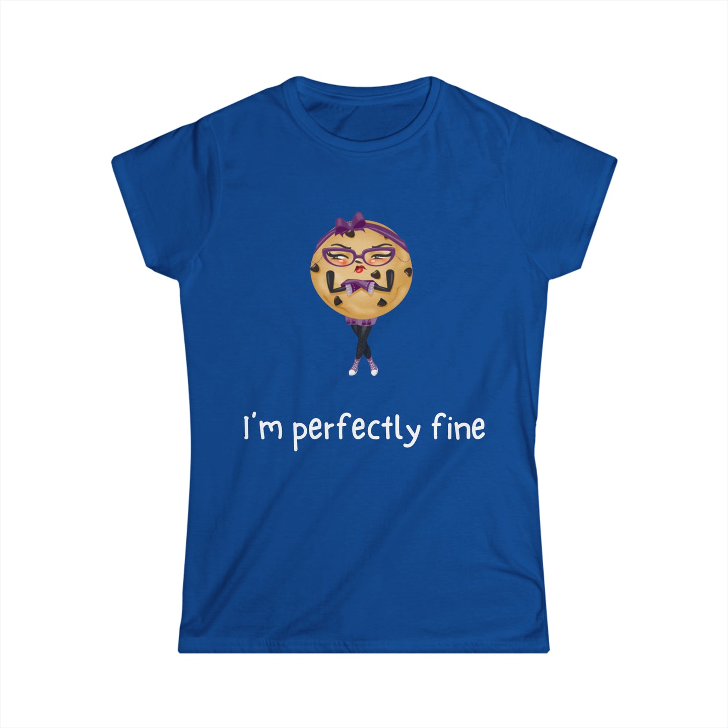 Katrina's I'm Perfectly Fine Women's Softstyle Tee