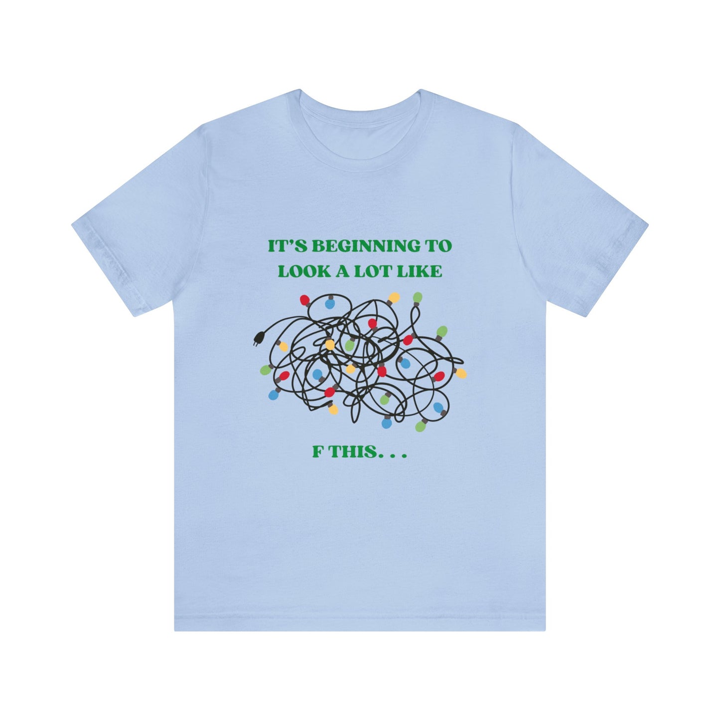 The Grumpy Cookies - It's Beginning to Look A Lot Like. . . Short Sleeve Tee