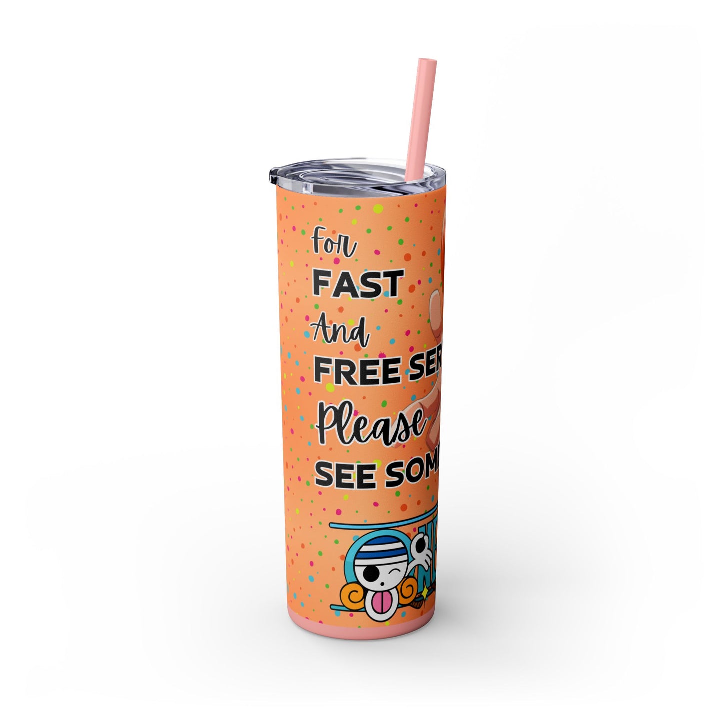 One Piece - Fast and Free Service Skinny Tumbler with Straw, 20oz