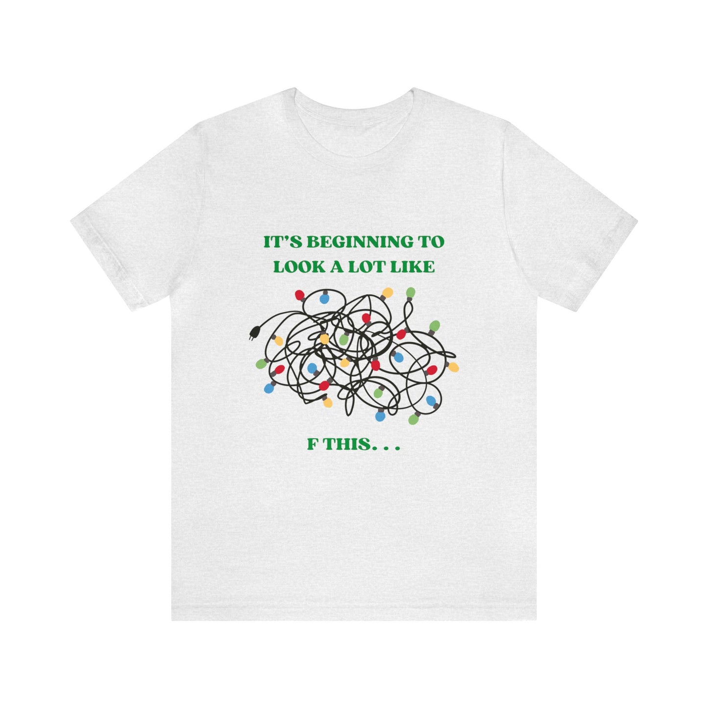 The Grumpy Cookies - It's Beginning to Look A Lot Like. . . Short Sleeve Tee