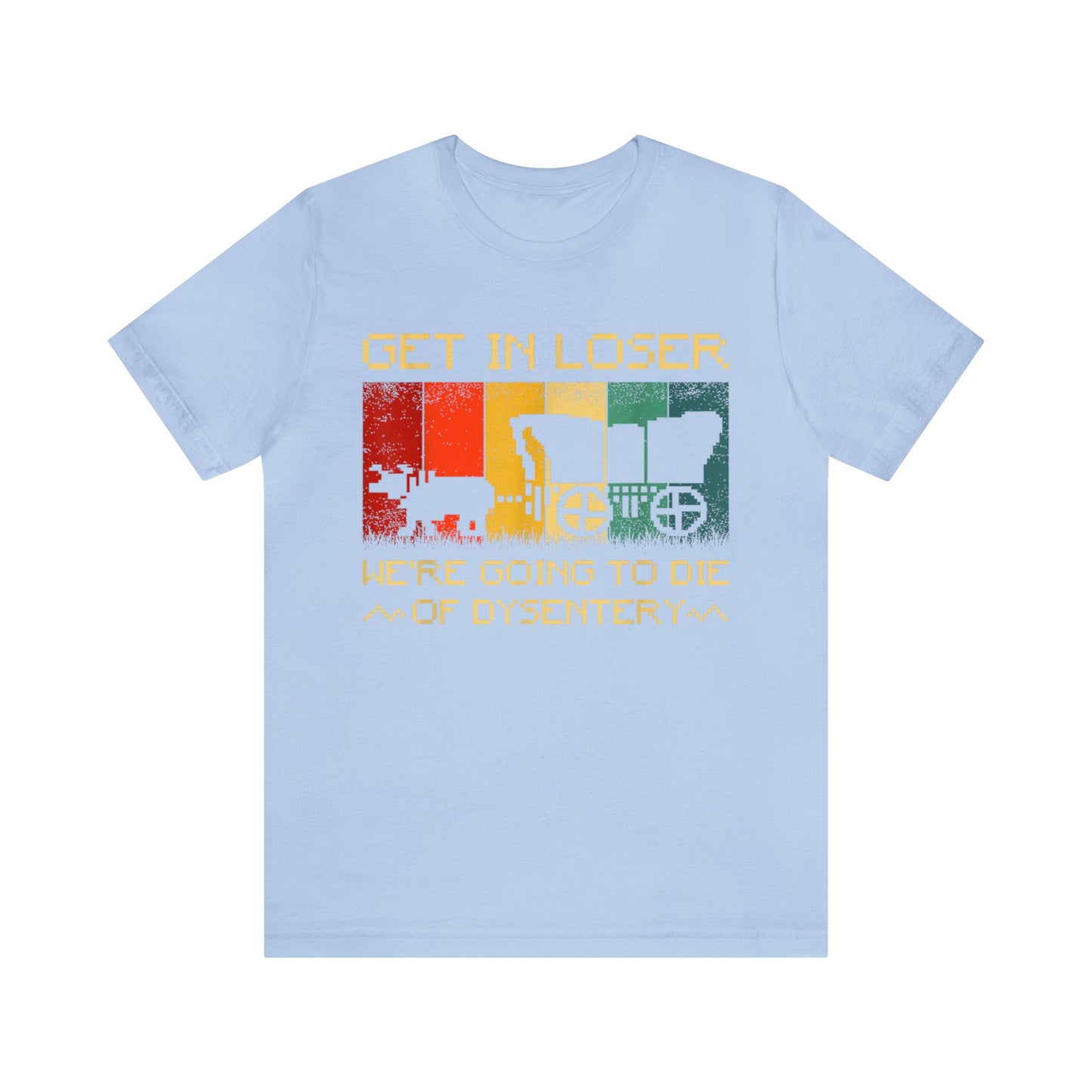 Oregon Trail- Everyone Dies Short Sleeve Tee