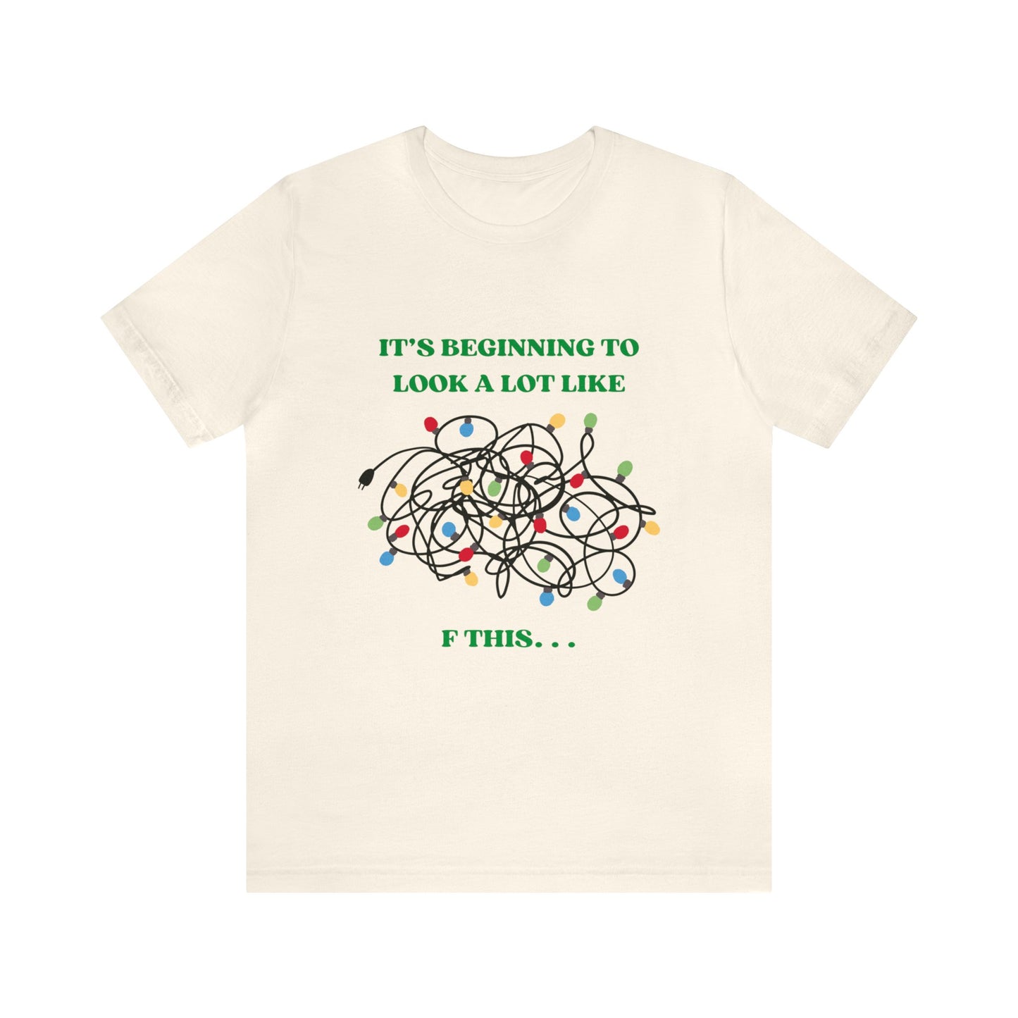 The Grumpy Cookies - It's Beginning to Look A Lot Like. . . Short Sleeve Tee