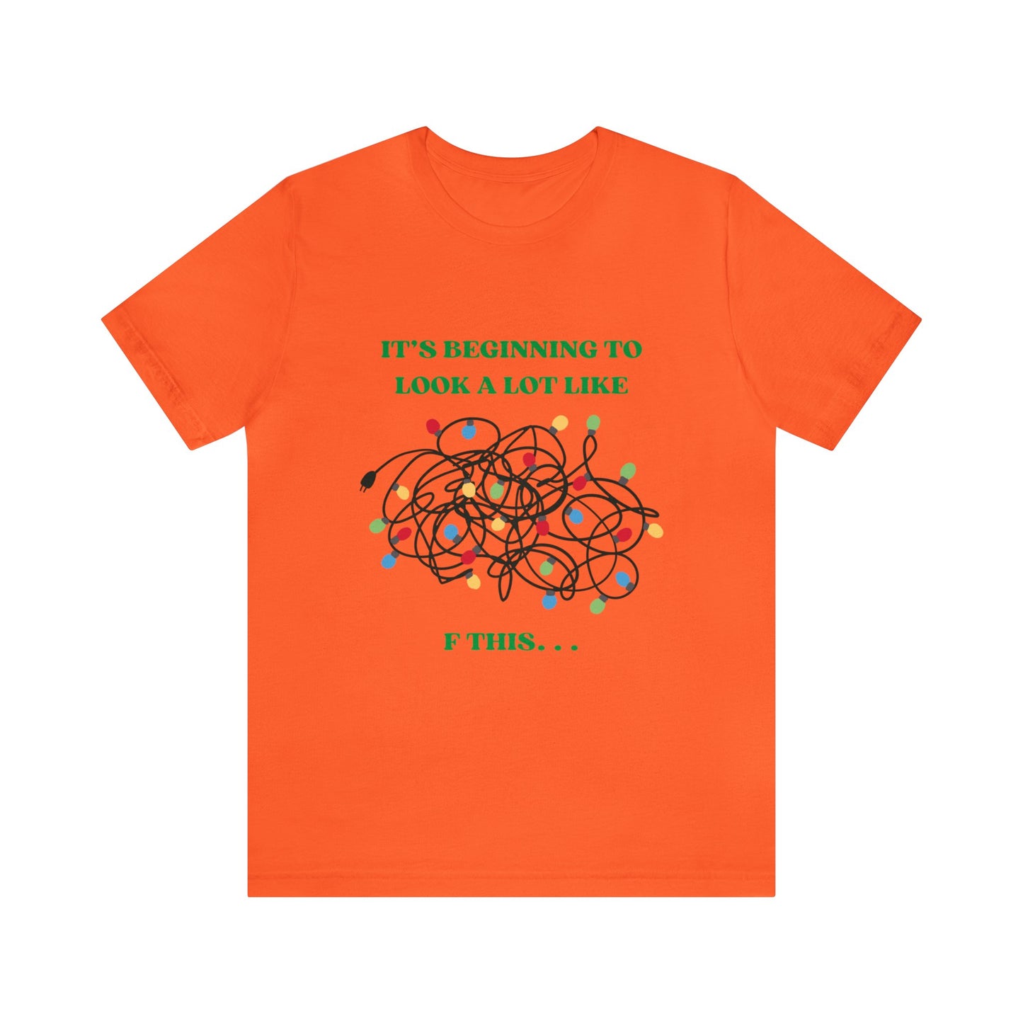 The Grumpy Cookies - It's Beginning to Look A Lot Like. . . Short Sleeve Tee