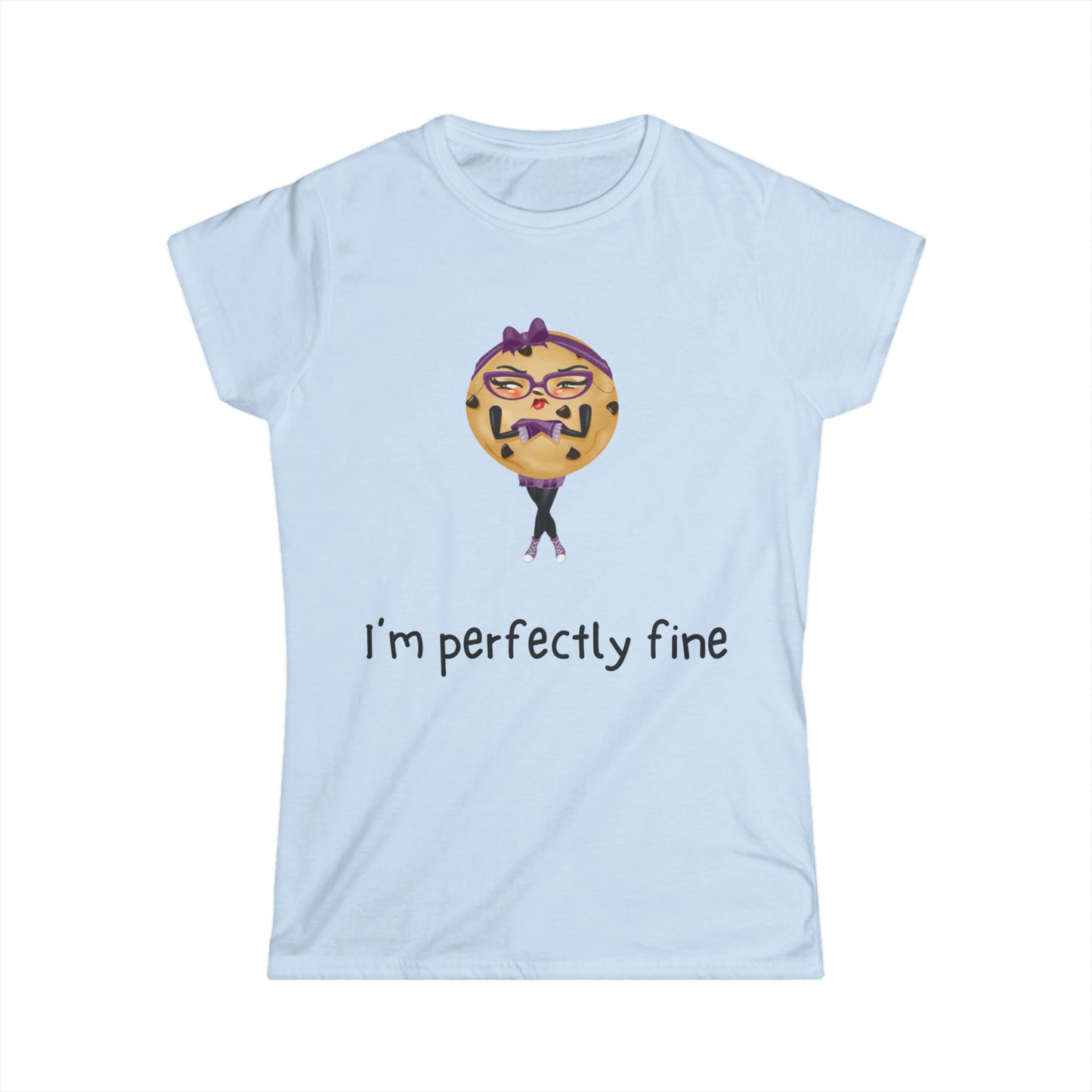 Katrina's I'm Perfectly Fine Women's Softstyle Tee