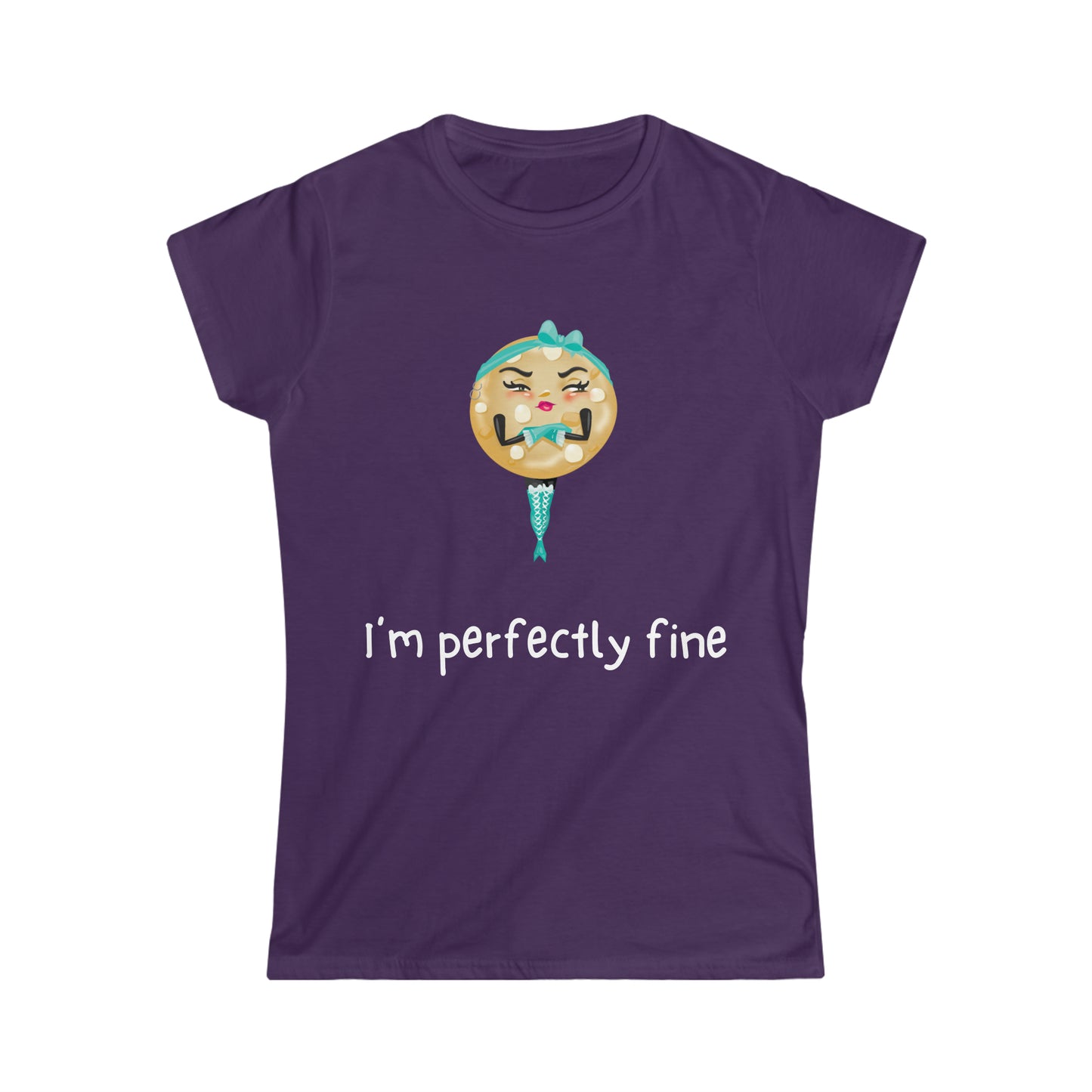 The Grumpy Cookies - Erica's I'm Perfectly Fine Women's Softstyle Tee