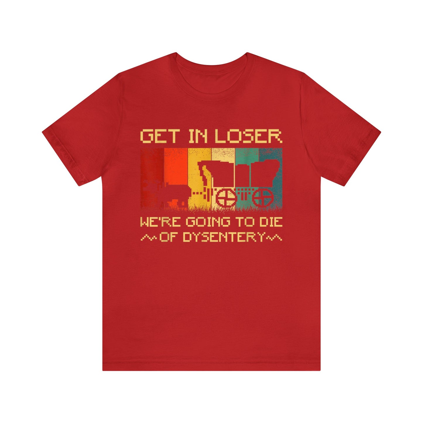 Oregon Trail- Everyone Dies Short Sleeve Tee