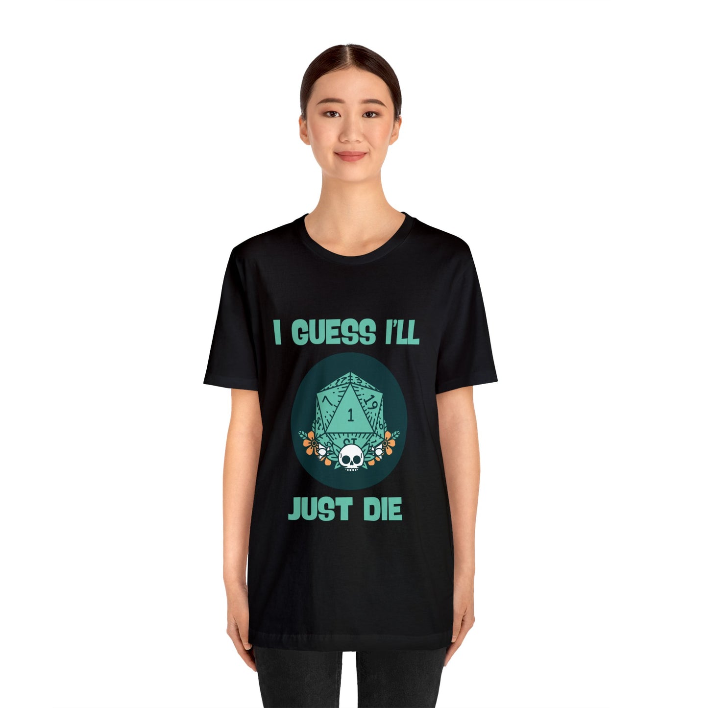 Dungeons & Dragons - Guess I'll Die Short Sleeve Tee