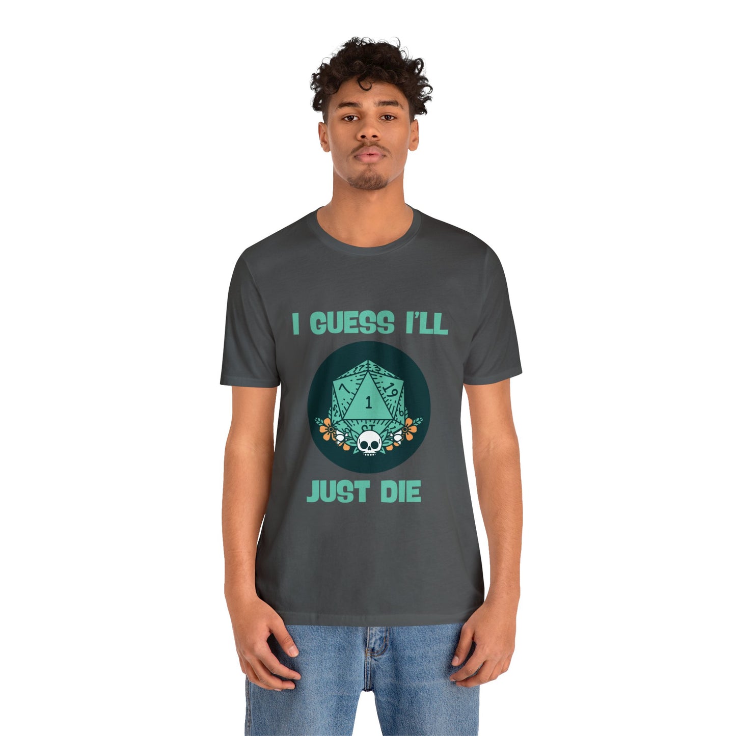 Dungeons & Dragons - Guess I'll Die Short Sleeve Tee