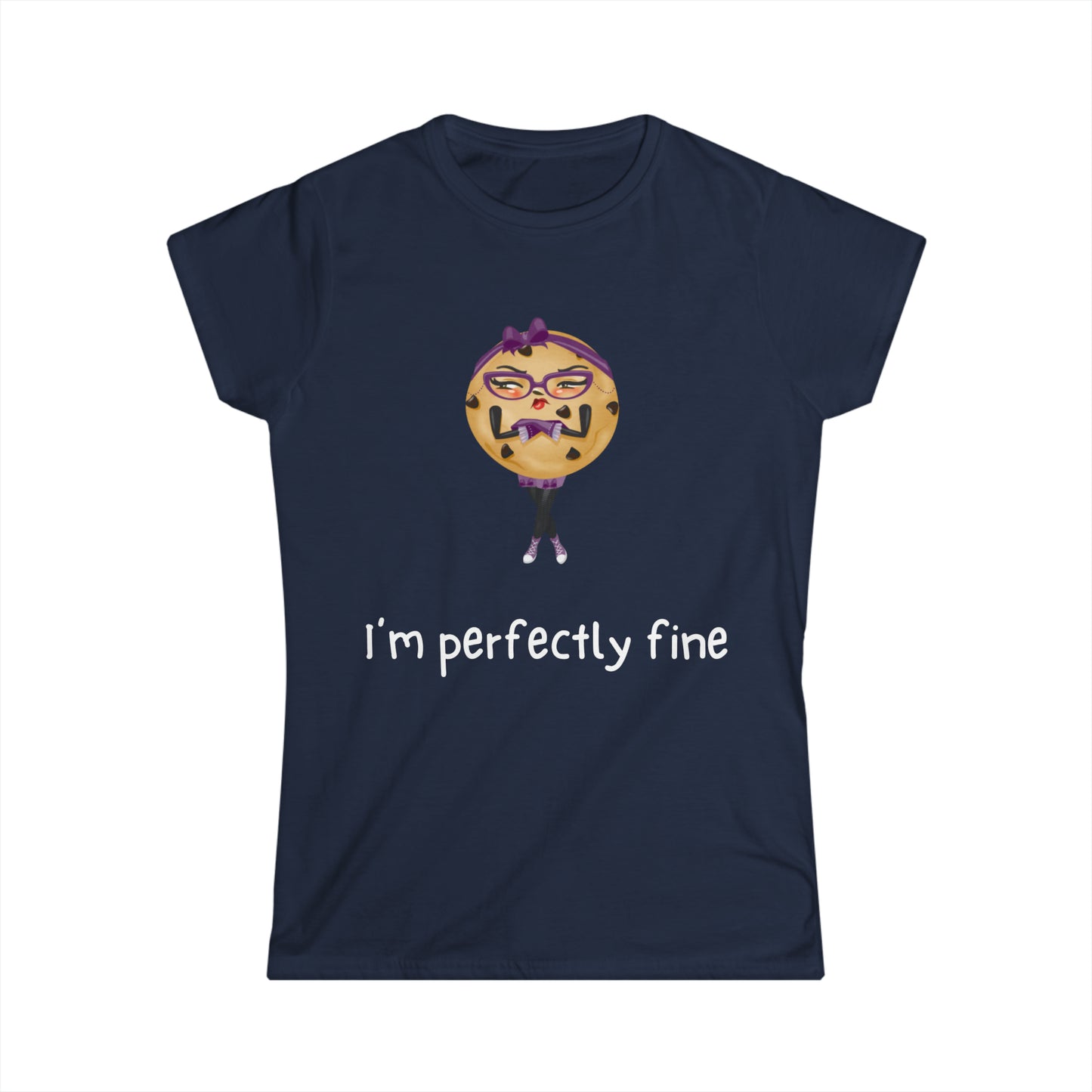 Katrina's I'm Perfectly Fine Women's Softstyle Tee