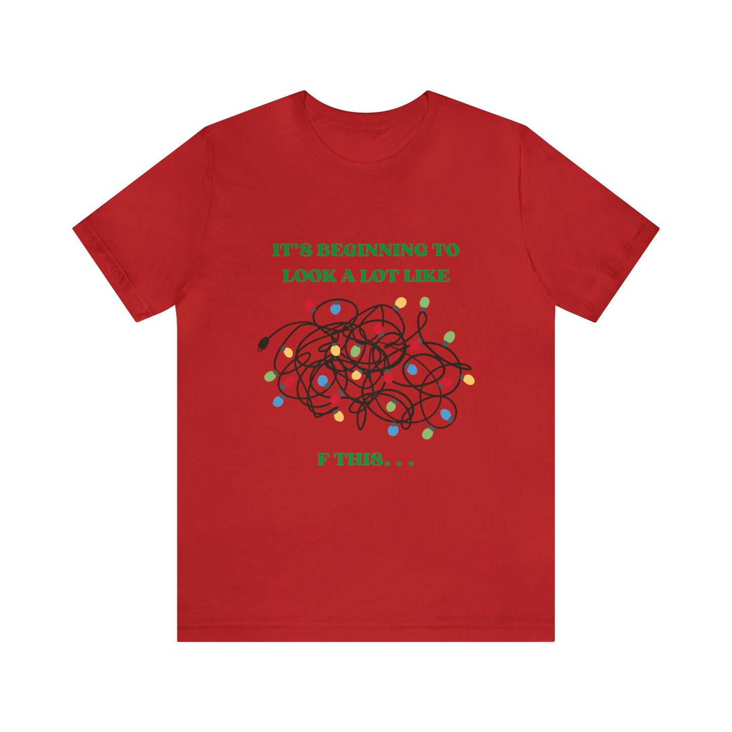 The Grumpy Cookies - It's Beginning to Look A Lot Like. . . Short Sleeve Tee