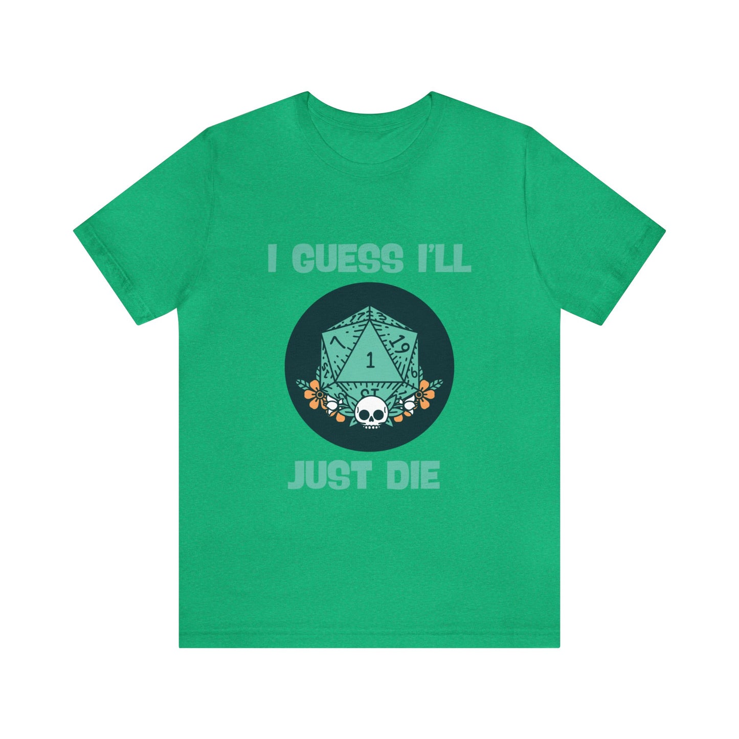 Dungeons & Dragons - Guess I'll Die Short Sleeve Tee