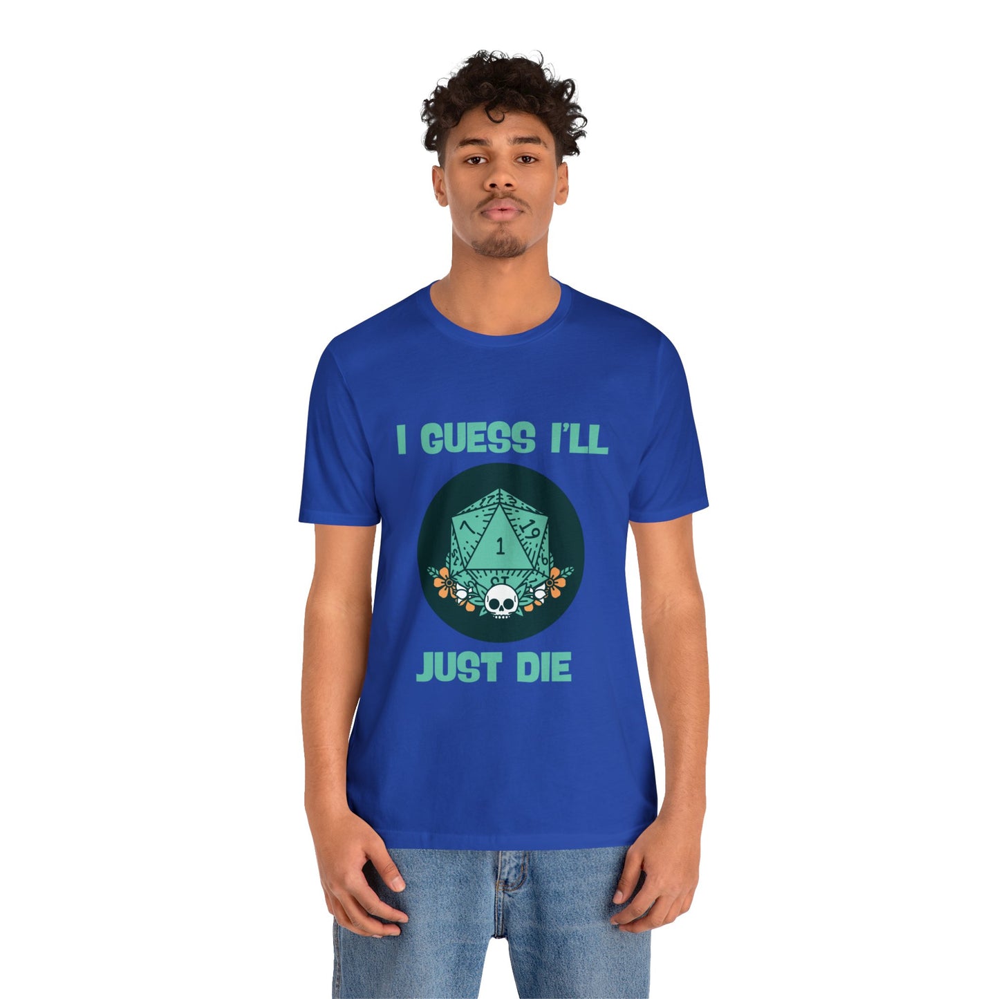 Dungeons & Dragons - Guess I'll Die Short Sleeve Tee
