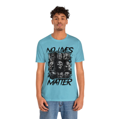 No Lives Matter Short Sleeve Tee