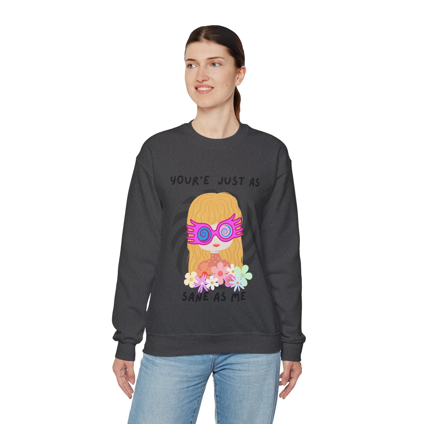 Just as Sane Unisex Heavy Blend™ Crewneck Sweatshirt