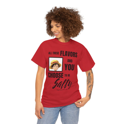 Luffy Choose to Be Salty Unisex Heavy Cotton Tee