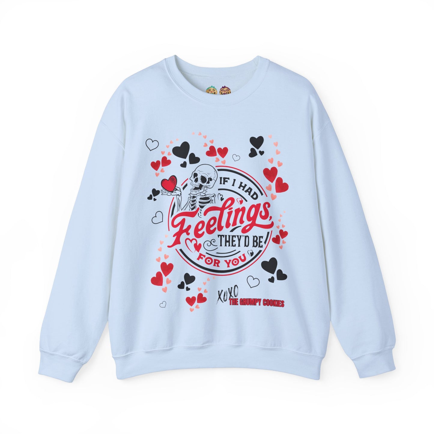 The Grumpy Cookies - If I Had Feelings Unisex Heavy Blend™ Crewneck Sweatshirt