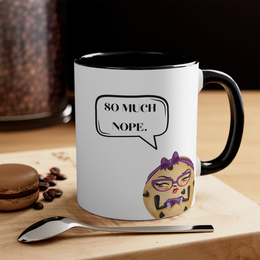 Nope. . . So Much Nope Accent Coffee Mug, 11oz