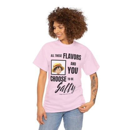 Luffy Choose to Be Salty Unisex Heavy Cotton Tee