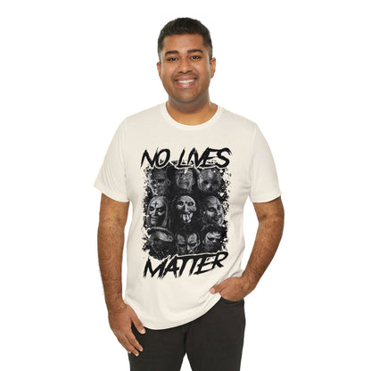 No Lives Matter Short Sleeve Tee