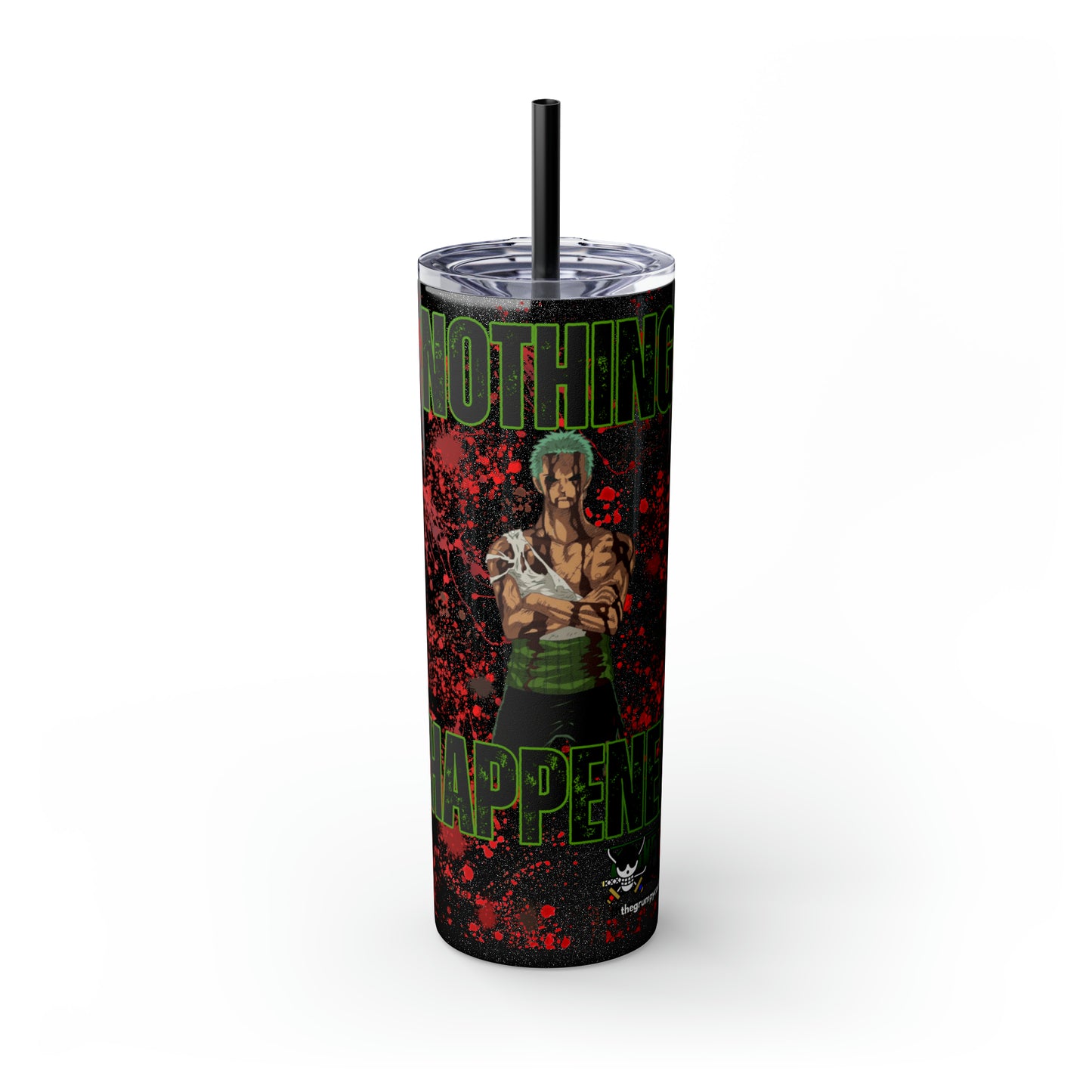 Zoro Nothing Happened Skinny Tumbler with Straw, 20oz