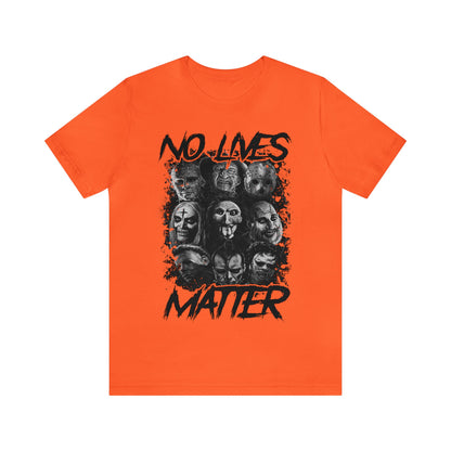 No Lives Matter Short Sleeve Tee