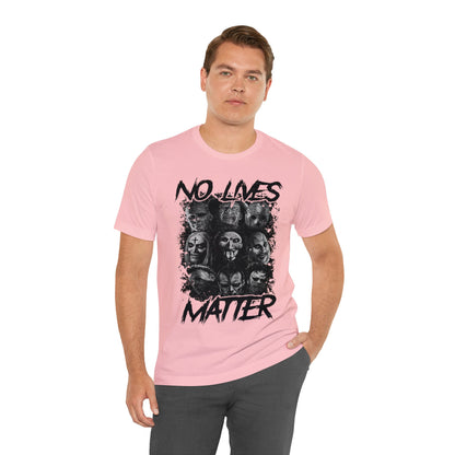 No Lives Matter Short Sleeve Tee