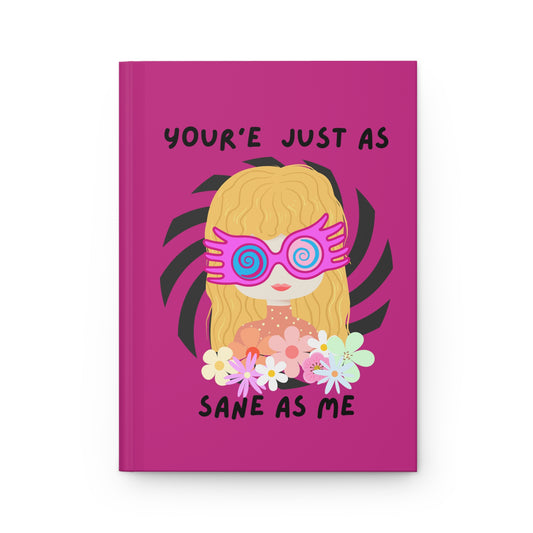 Just as Sane Hardcover Journal