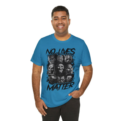 No Lives Matter Short Sleeve Tee