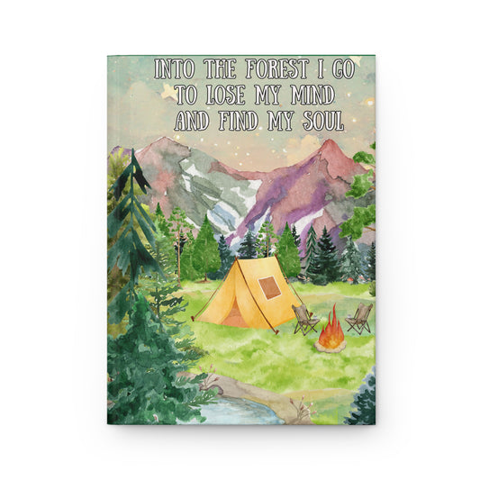 Into the Forest I Go Hardcover Journal