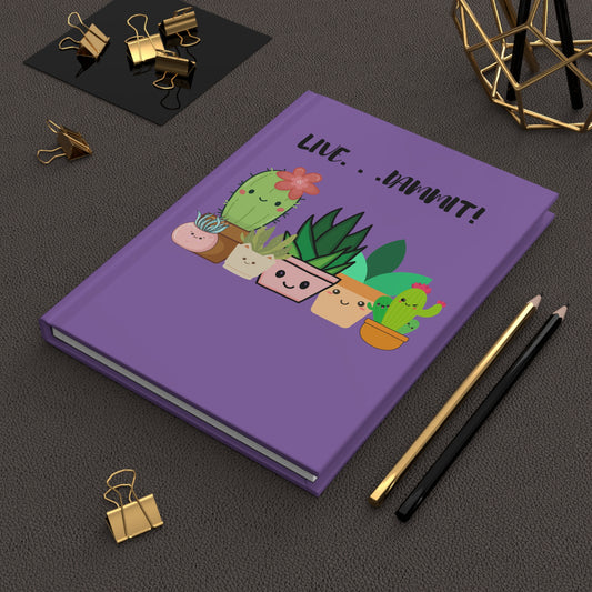 Live Dammit Purple Hardcover Journal