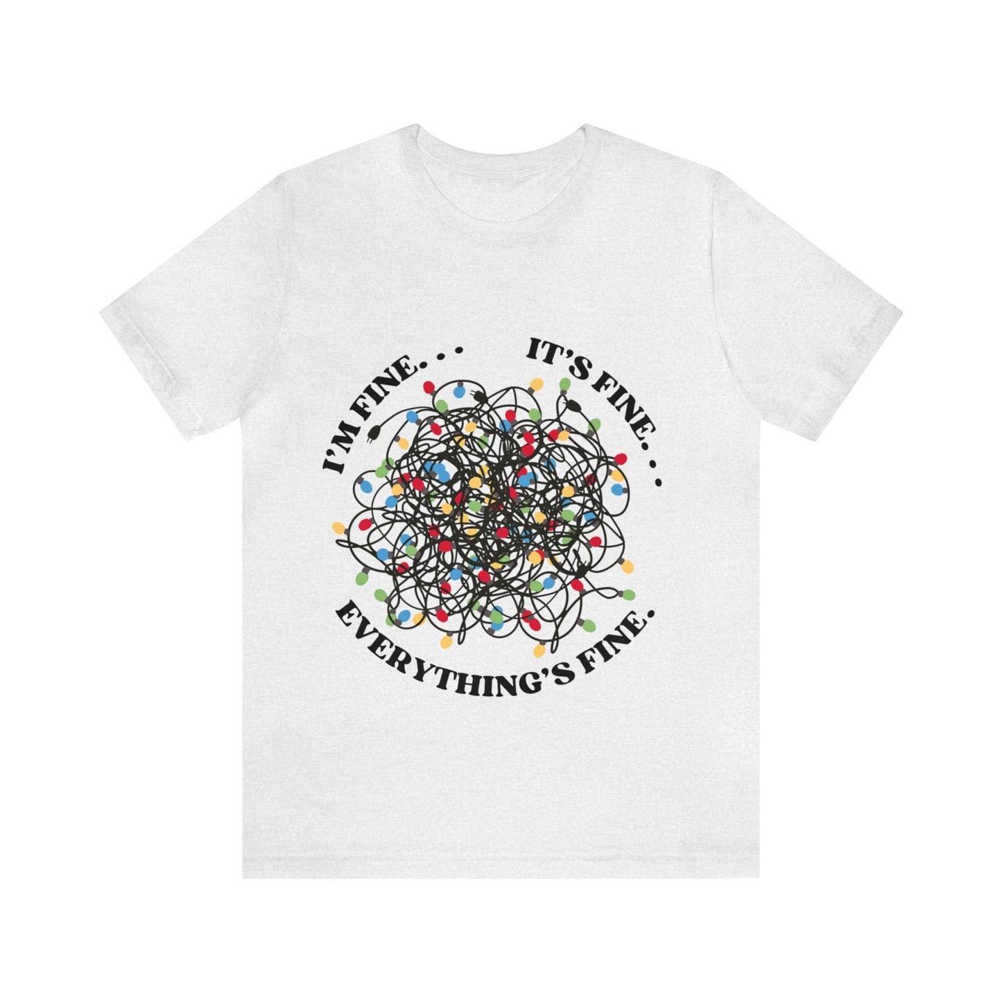 Tangled Lights Everything is Fine Short Sleeve Tee