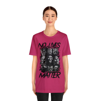 No Lives Matter Short Sleeve Tee