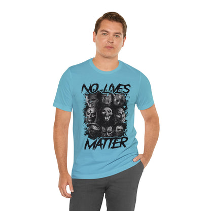 No Lives Matter Short Sleeve Tee