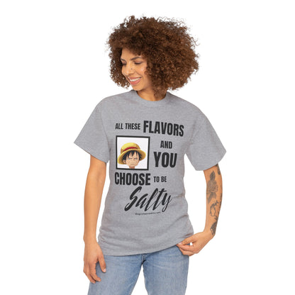 Luffy Choose to Be Salty Unisex Heavy Cotton Tee