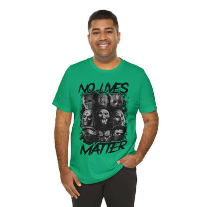 No Lives Matter Short Sleeve Tee