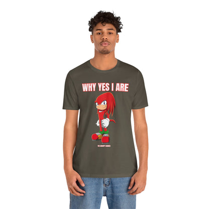 Sonic - Why Yes I Are Unisex Jersey Short Sleeve Tee