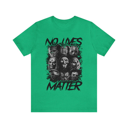 No Lives Matter Short Sleeve Tee