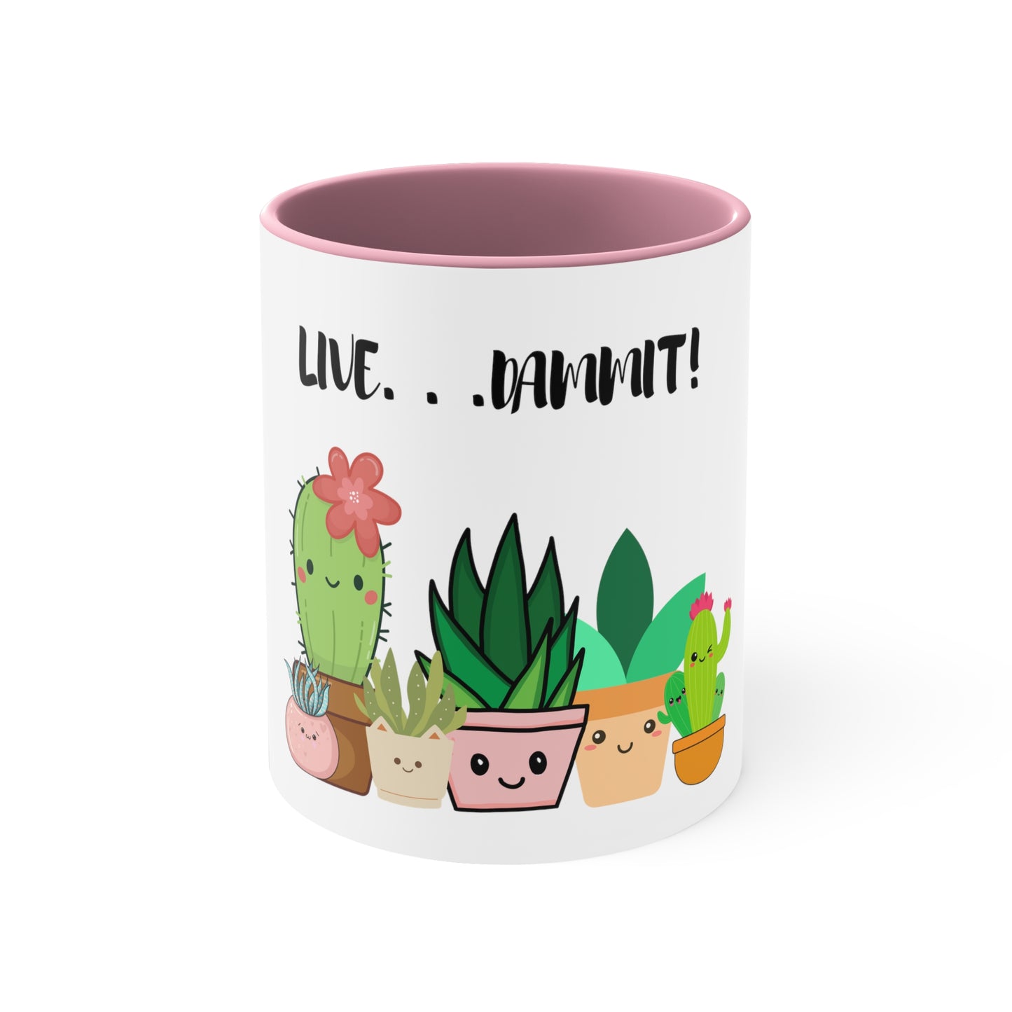 Live Dammit Accent Coffee Mug, 11oz