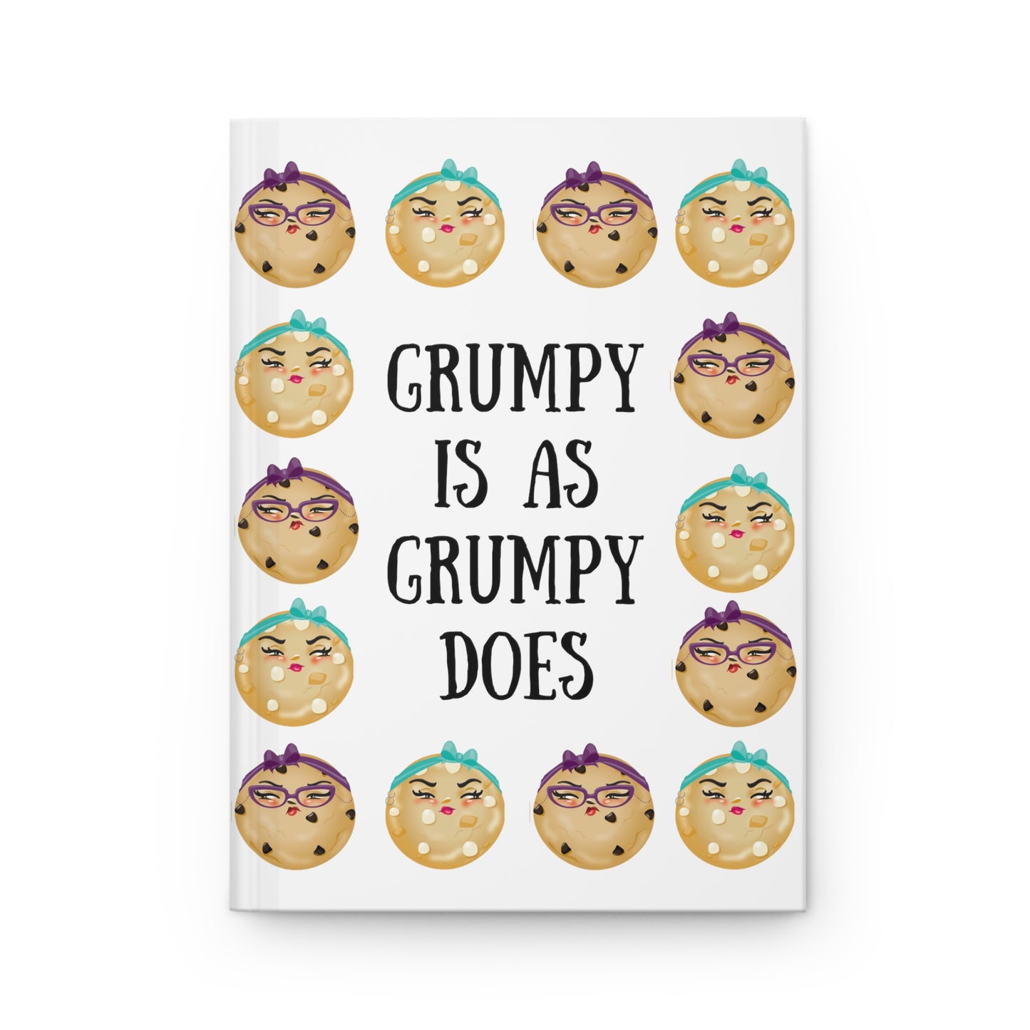 Grumpy is as Grumpy Does White Hardcover Journal