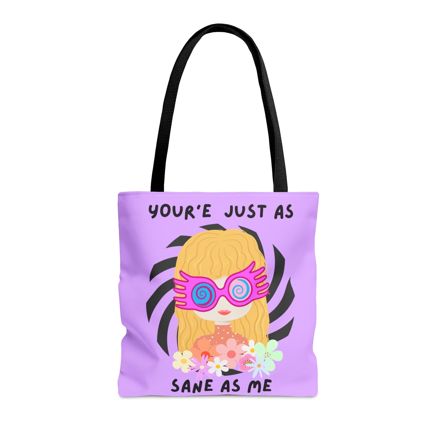 Just as Sane Tote Bag