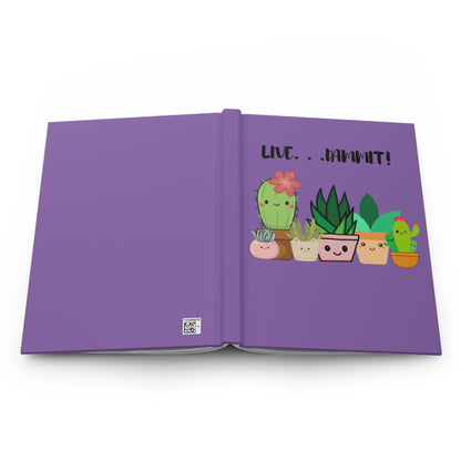 Live Dammit Purple Hardcover Journal