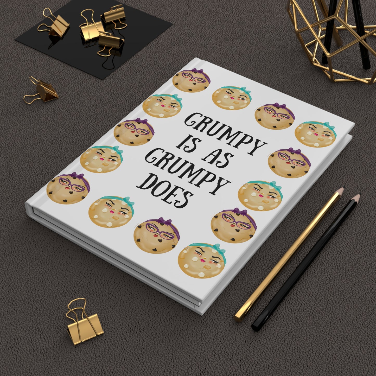 Grumpy is as Grumpy Does White Hardcover Journal