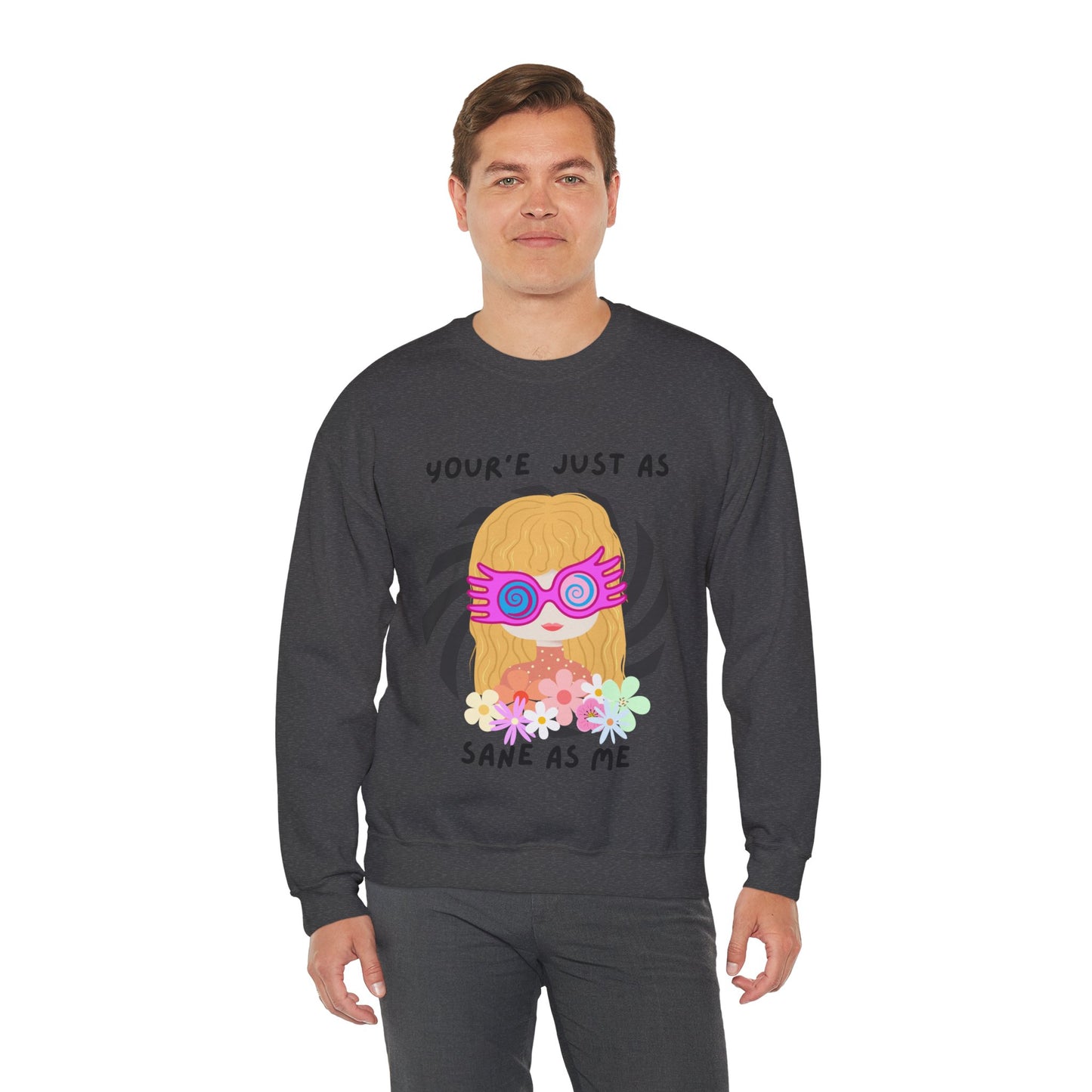 Just as Sane Unisex Heavy Blend™ Crewneck Sweatshirt