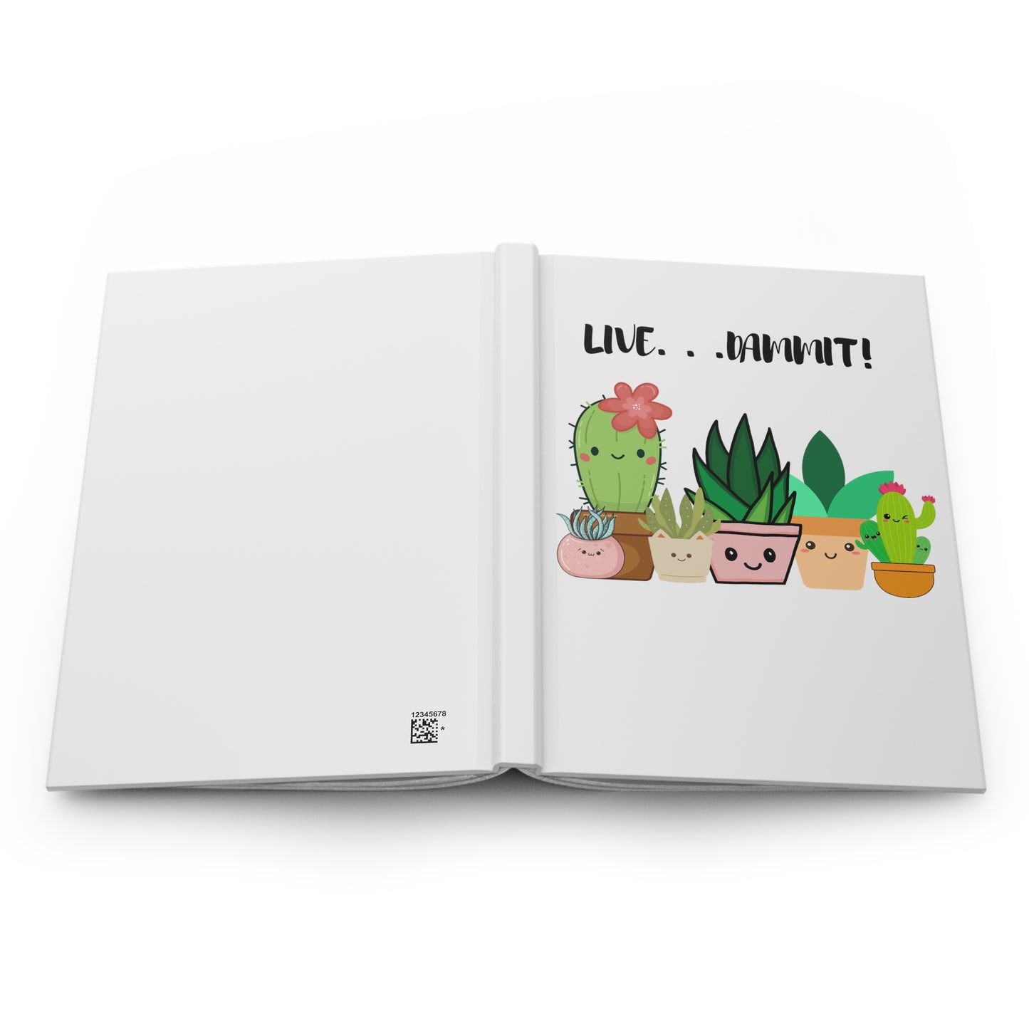 Live Dammit White Hardcover Journal